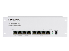 TL-R498GPM-AC千兆，1WAN+3WAN/LAN+4LAN，共計7個POE口，可管理20臺AP，單口最大輸出30W，整機輸出功率53W，支持APP管理，弱電箱適用			
